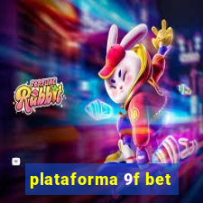 plataforma 9f bet